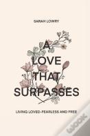 A Love That Surpasses