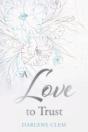 A Love To Trust - Preview