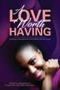 A Love Worth Having - Preview