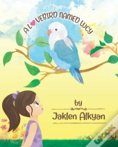 A Lovebird Named Lucy