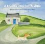 A Lovely Day For A Walk - Preview