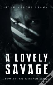 A Lovely Savage