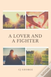 A Lover And A Fighter