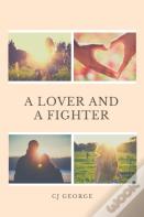 A Lover And A Fighter