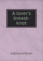 A Lover'S Breast-Knot - Preview