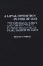 A Loyal Opposition In Time Of War - Preview