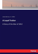 A Loyal Traitor