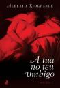 A Lua no teu umbigo - Preview