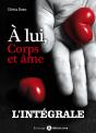À Lui, Corps Et Âme - L’Intégrale - Preview