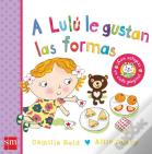 A Lulú Le Gustan Las Formas