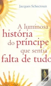 Capa do artigo A Luminosa História do Príncipe Que Sentia Falta de Tudo