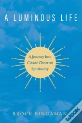 A Luminous Life