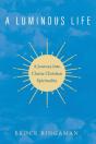 A Luminous Life - Preview