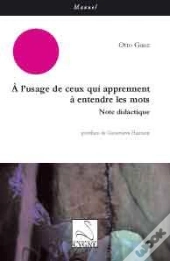 À L'Usage De Ceux Qui Apprennent À Entendre Les Mots