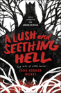 A Lush And Seething Hell - Preview