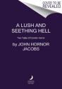 A Lush And Seething Hell - Preview