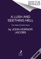 Capa do artigo A Lush And Seething Hell