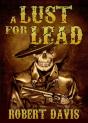 A Lust For Lead - Preview