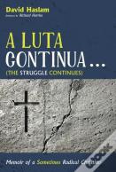 A Luta Continua . . . (The Struggle Continues)