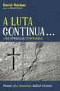 A Luta Continua . . . (The Struggle Continues) - Preview