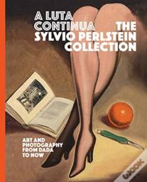 A Luta Continua: The Sylvio Perlstein Collection