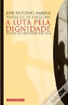 A Luta pela Dignidade