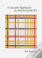 A Luta pelo Significado na Arte do Século XX