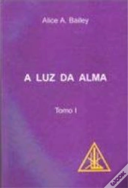 Capa do artigo A Luz da Alma - Tomo I