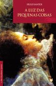 A Luz das Pequenas Coisas
