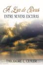 A Luz De Deus Entre Nuvens Escuras - Preview