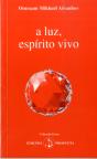 A Luz, Espírito Vivo - Preview