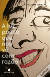 Capa do artigo A Luz Pouca Que Nos Vê com Razão