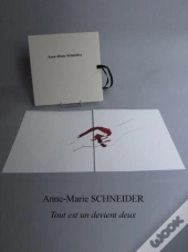 A-M. Schneider -Tout Est Un Devient Deux