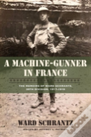 A Machine-Gunner In France