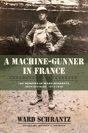 A Machine-Gunner In France - Preview