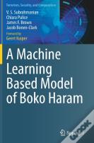 A Machine Learning Based Model Of Boko Haram