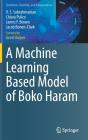 A Machine Learning Based Model Of Boko Haram - Preview