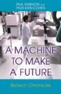 A Machine To Make A Future - Preview