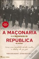 A Maçonaria e a Implantação da República