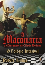 Capa do artigo A Maçonaria e o Nascimento da Ciência Moderna
