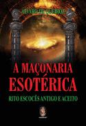 A Maçonaria Esotérica