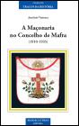 A Maçonaria no Concelho de Mafra - Preview