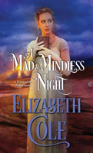 A Mad And Mindless Night