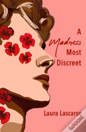 A Madness Most Discreet