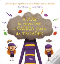 A Mãe às Vezes Tem a Cabeça Cheia de Trovões