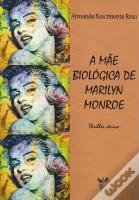 A Mãe Biológica de Marilyn Monroe
