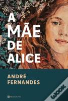 A Mãe de Alice