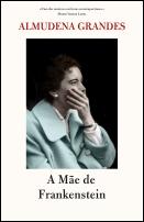 A Mãe de Frankenstein