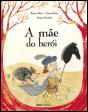 A Mãe do Herói - Preview