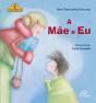 A Mãe e Eu - Preview